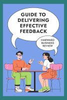 Guide to Delivering Effective Feedback